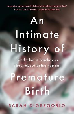 An Intimate History of Premature Birth