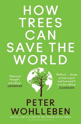 The How Trees Can Save the World