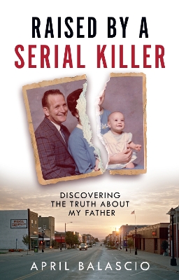 Raised by a Serial Killer