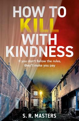 The How to Kill with Kindness
