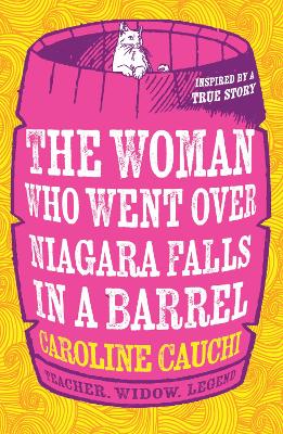 The Woman Who Went Over Niagara Falls in a Barrel