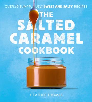 Salted Caramel Cookbook