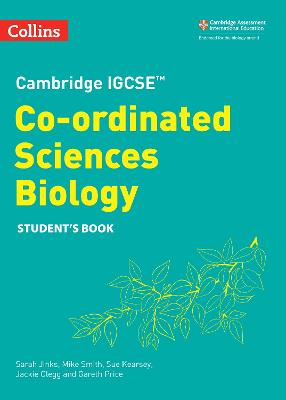 Cambridge IGCSE (TM) Co-ordinated Sciences Biology Student's Book