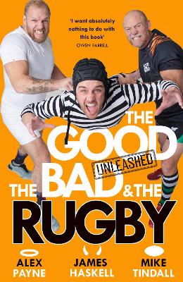 The Good, the Bad and the Rugby - Unleashed