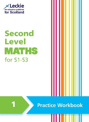 Second Level Maths Practice Workbook 1 for S1 - S3