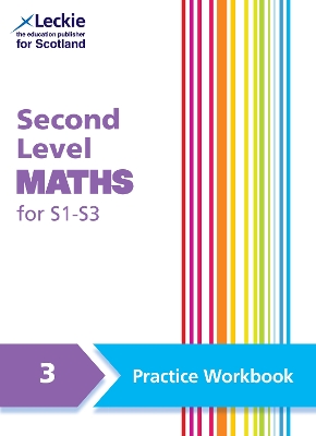 Second Level Maths Practice Workbook 3 for S1 - S3