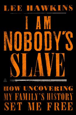 I Am Nobody's Slave