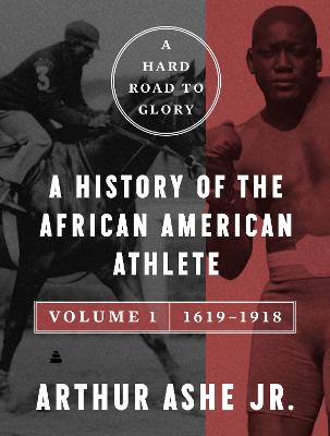 Hard Road to Glory, Volume 1 (1619-1918)