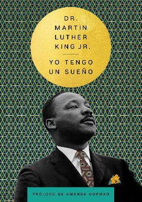 I Have a Dream \ Yo Tengo Un Sue?o (Spanish Edition)