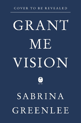 Grant Me Vision