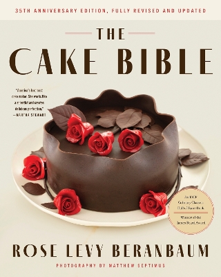 The Cake Bible, 35th Anniversary Edition