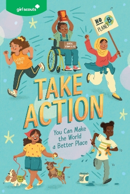 The Girl Scouts: Take Action