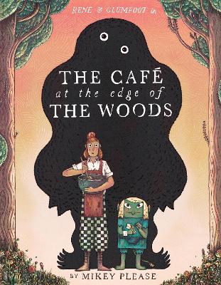 The Cafe at the Edge of the Woods