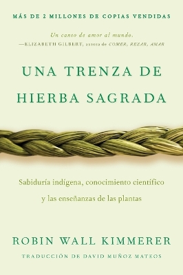 Braiding Sweetgrass / Una Trenza de Hierba Sagrada (Spanish Edition)