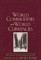 World Commodities and World Currency