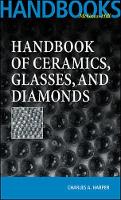Handbook of Ceramics Glasses, and Diamonds