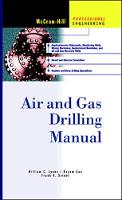 Air and Gas Drilling Manual