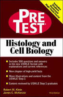 Histology and Cell Biology: Pretest Self Assessment and Review