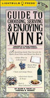 Guide to Choosing, Serving and Enjoying Wines