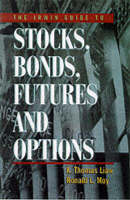 Irwin Guide to Stocks, Bonds, Futures and Options