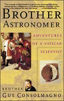 Brother Astronomer: Adventures of a Vatican Scientist