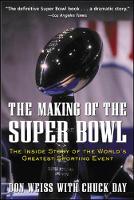 The Making of the Super Bowl