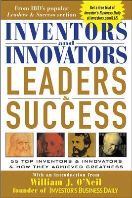 Inventors and Innovators Leaders and Success