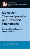 Molecular Thermodynamics and Transport Phenomena