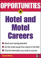 Opportunities in Hotel & Motel Careers, revised edition