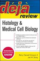 Deja Review Histology & Medical Cell Biology