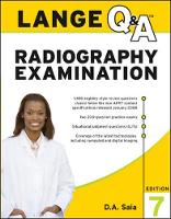 Lange Q&A  Radiography Examination, Seventh Edition
