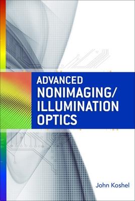 Advanced Nonimaging/Illumination Optics