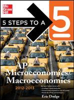 5 Steps to a 5 AP Microeconomics/Macroeconomics with CD-ROM, 2012-2013 Edition