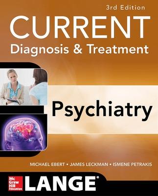CURRENT Diagnosis & Treatment Psychiatry, Third Edition
