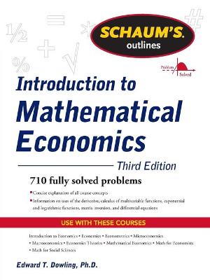 Schaum's Outline of Introduction to Mathematical Economics