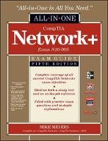 CompTIA Network+ Certification All-in-One Exam Guide, 5th Edition (Exam N10-005)