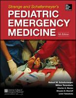 Strange and Schafermeyer's Pediatric Emergency Medicine, Fourth Edition