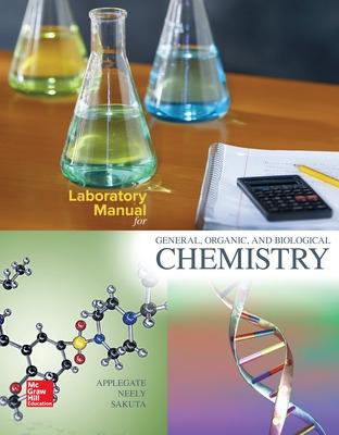 Laboratory Manual for General, Organic, and Biological Chemistry