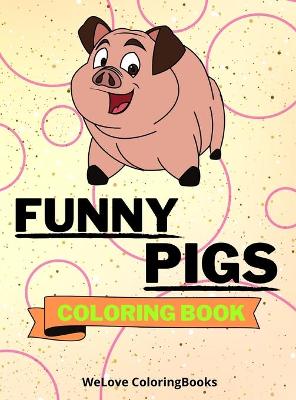 Funny Pigs Coloring Book