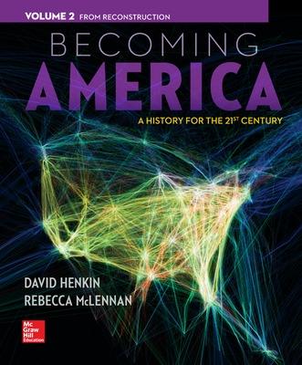 Becoming America, Volume II: From Reconstruction