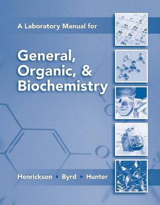 Lab Manual for General, Organic & Biochemistry