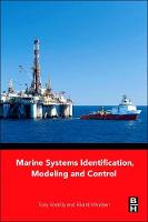 Marine Systems Identification, Modeling and Control