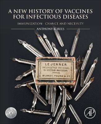 A New History of Vaccines for Infectious Diseases
