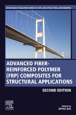 Advanced Fibre-Reinforced Polymer (FRP) Composites for Structural Applications