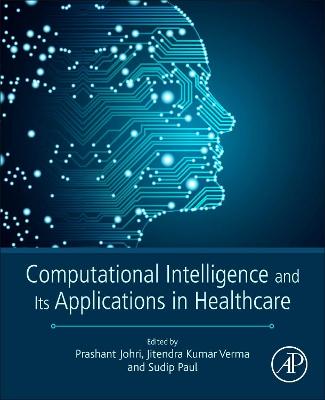 Computational Intelligence and Its Applications in Healthcare