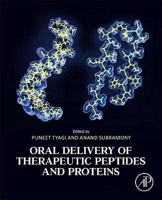 Oral Delivery of Therapeutic Peptides and Proteins