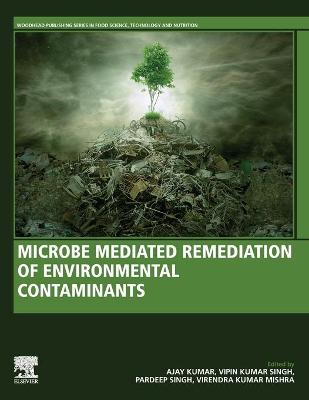 Microbe Mediated Remediation of Environmental Contaminants