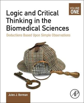 Logic and Critical Thinking in the Biomedical Sciences