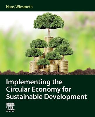 Implementing the Circular Economy for Sustainable Development