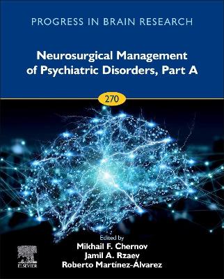 Neurosurgical Management of Psychiatric Disorders, Part A